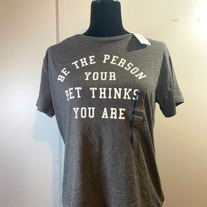 Women be The Person Your Pet Thinks You Are Shirt